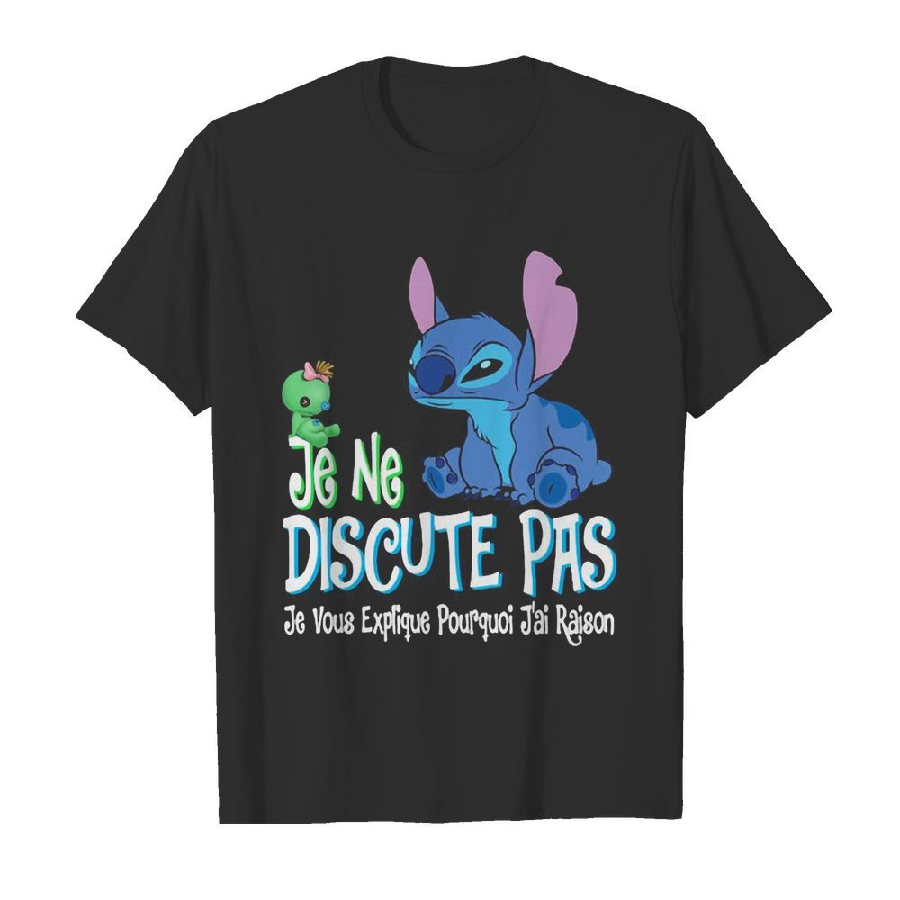 Stitch and scrump je ne discute pas je vous explique poirquoi j’ai raison shirt