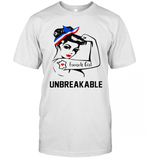 Strong Woman Tattoo French Girl Unbreakable T-Shirt