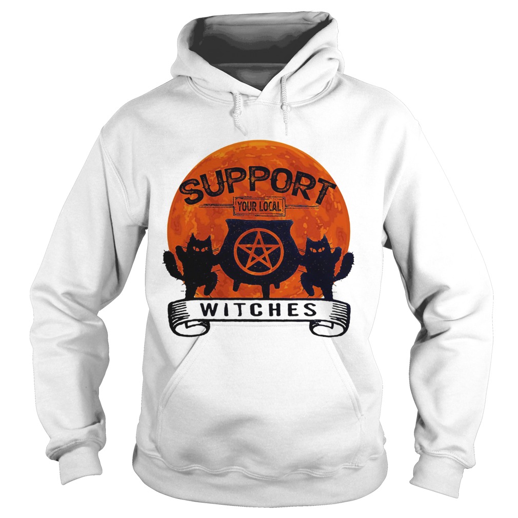 Support your local witches sunset  Hoodie