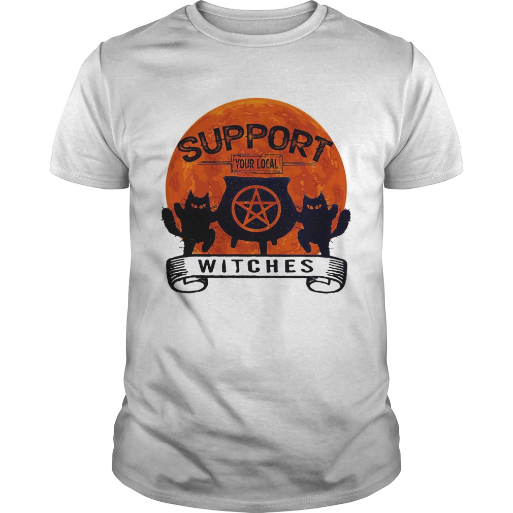 Support your local witches sunset  Unisex