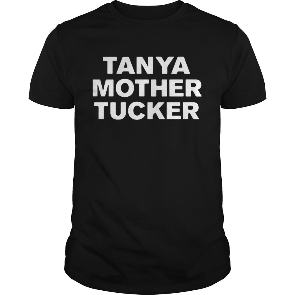 Tanya Mother Tucker Sticker shirt