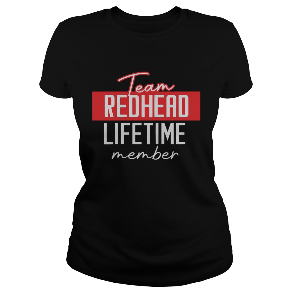 Team Redhead Lifetime Member  Classic Ladies