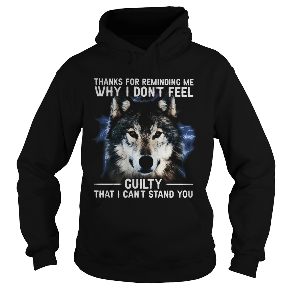 Thanks for remiding me why I dont feel cuity that I cant stand you dog  Hoodie