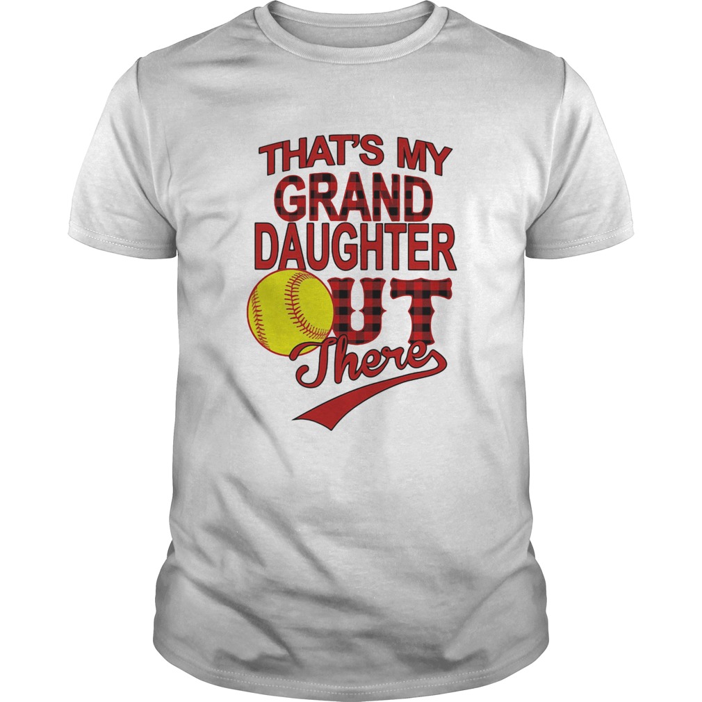 Thats My Grand Daughter Ut There shirt