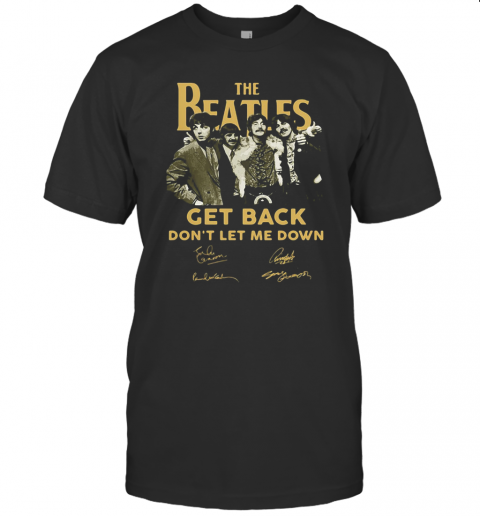 The Beatles Get Back Don'T Let Me Down Signatures T-Shirt