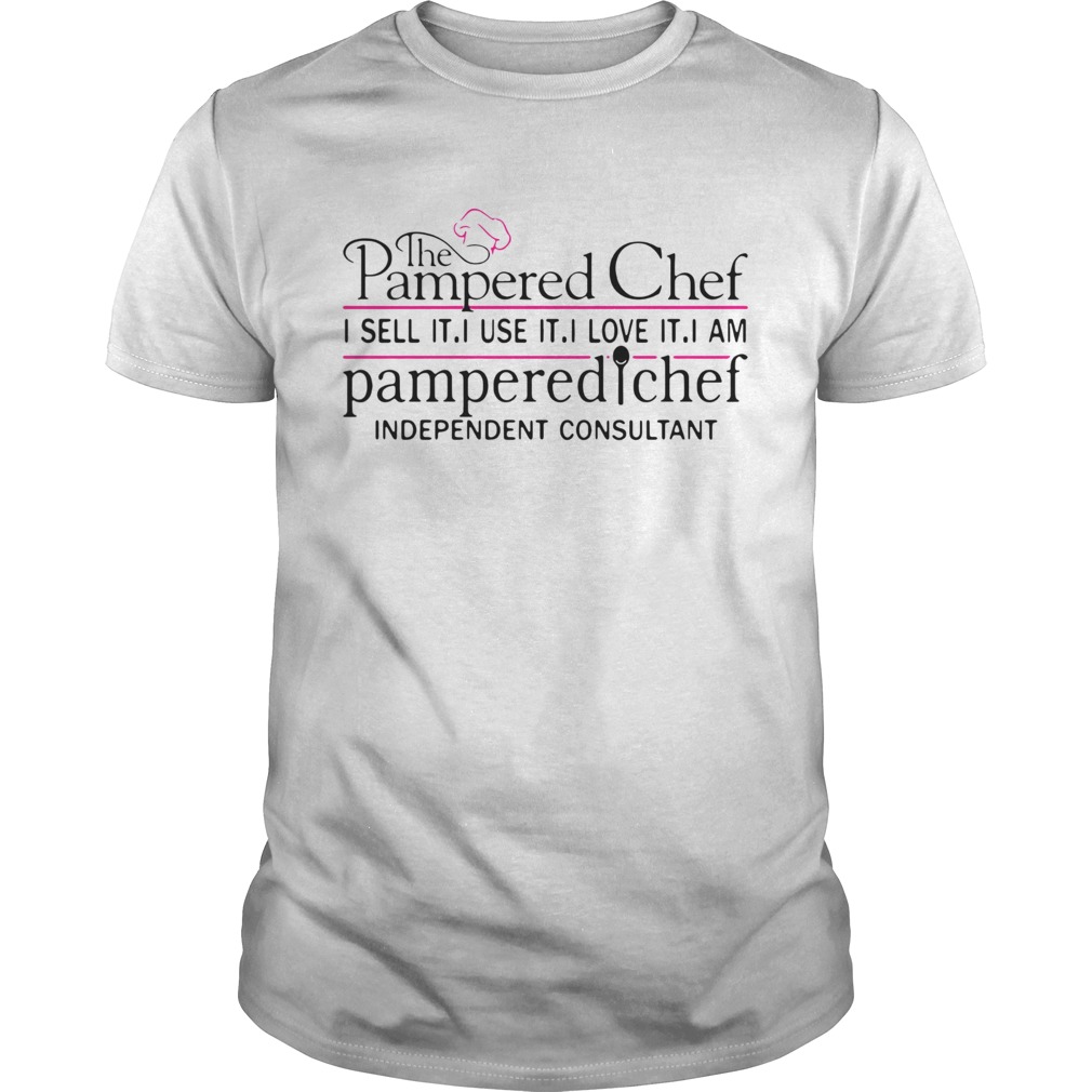 The Pampered Chef I Sell It I Use It shirt