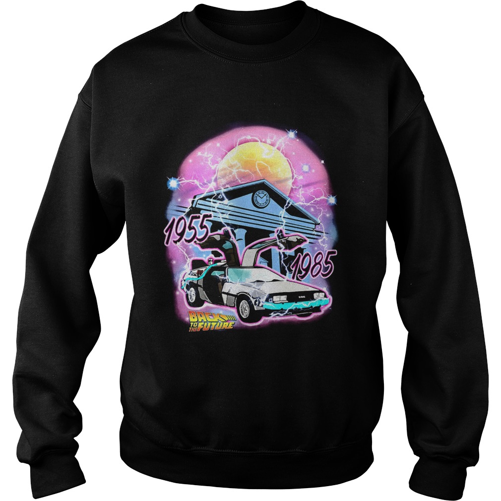 The future  destination 1955 time machine 1985  Sweatshirt