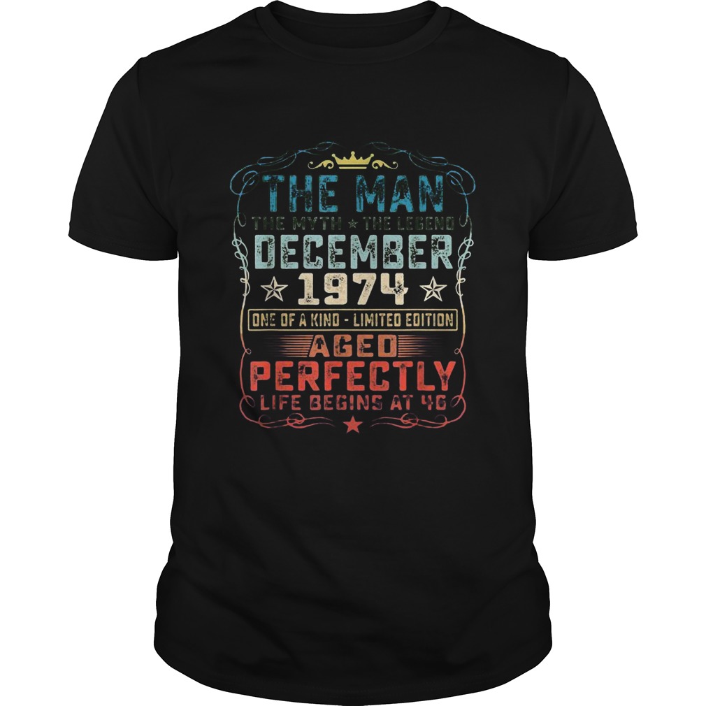 The man the myth the legend december 1974 one of a kind ageo perfectly shirt