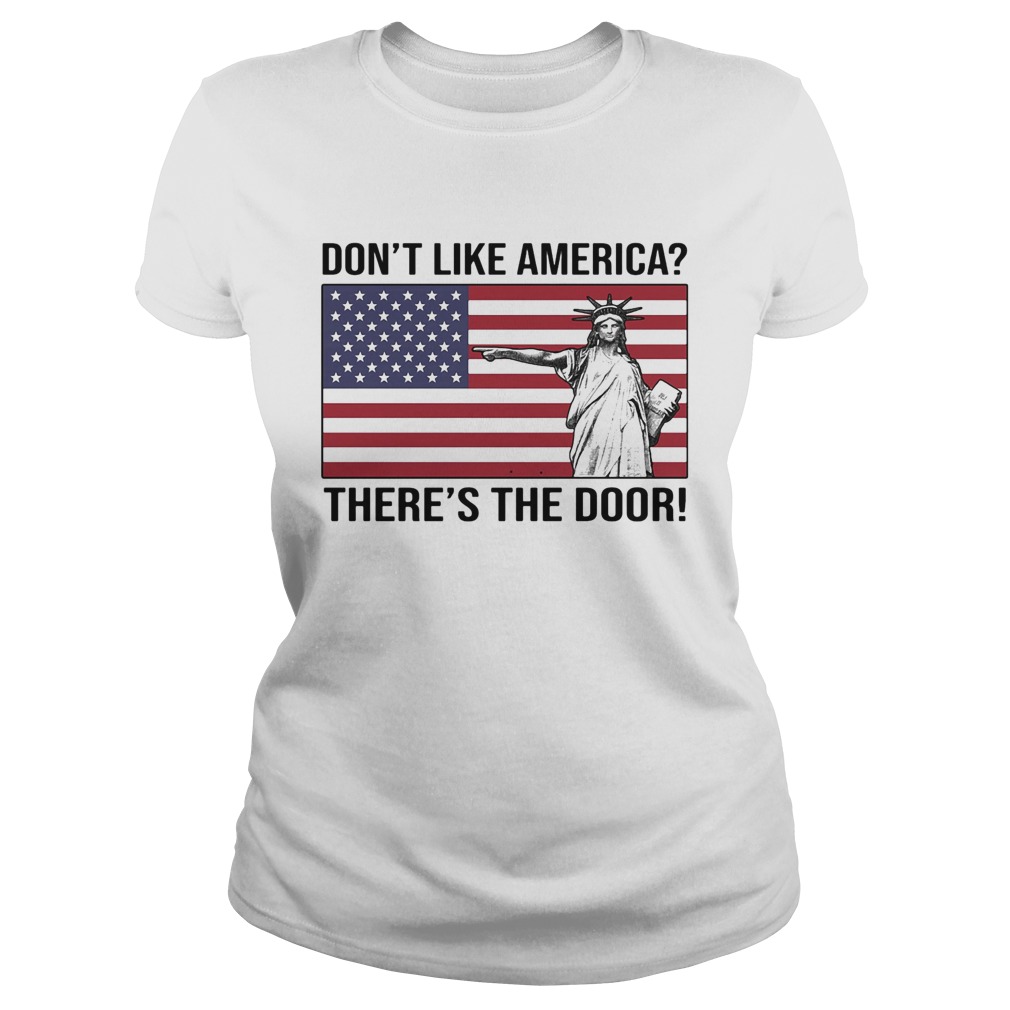 The statue of liberty dont like america theres the door flag  Classic Ladies