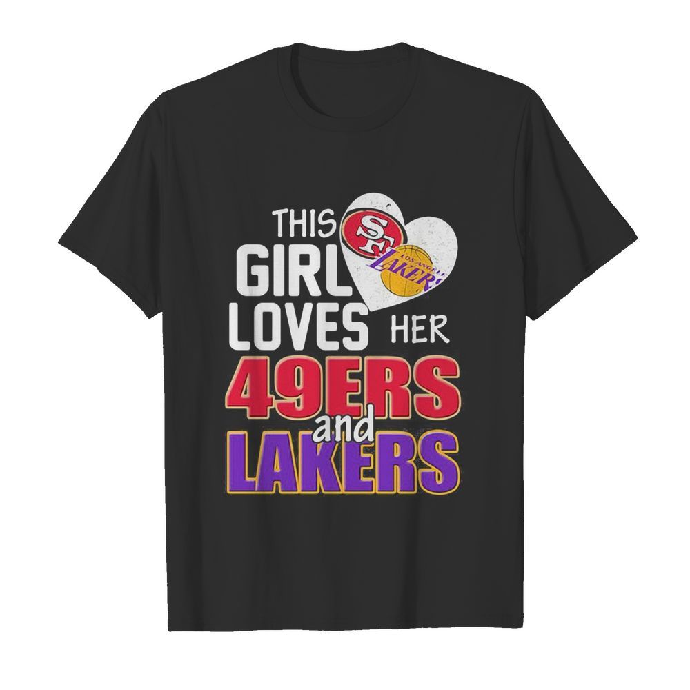 This girl loves her 49ers and lakers heart shirt