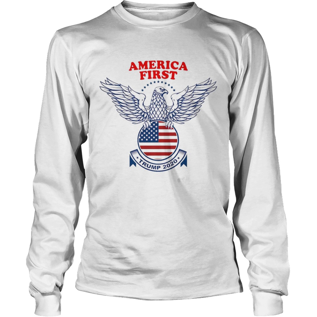 Trump Nazi Eagle America First 2020  Long Sleeve