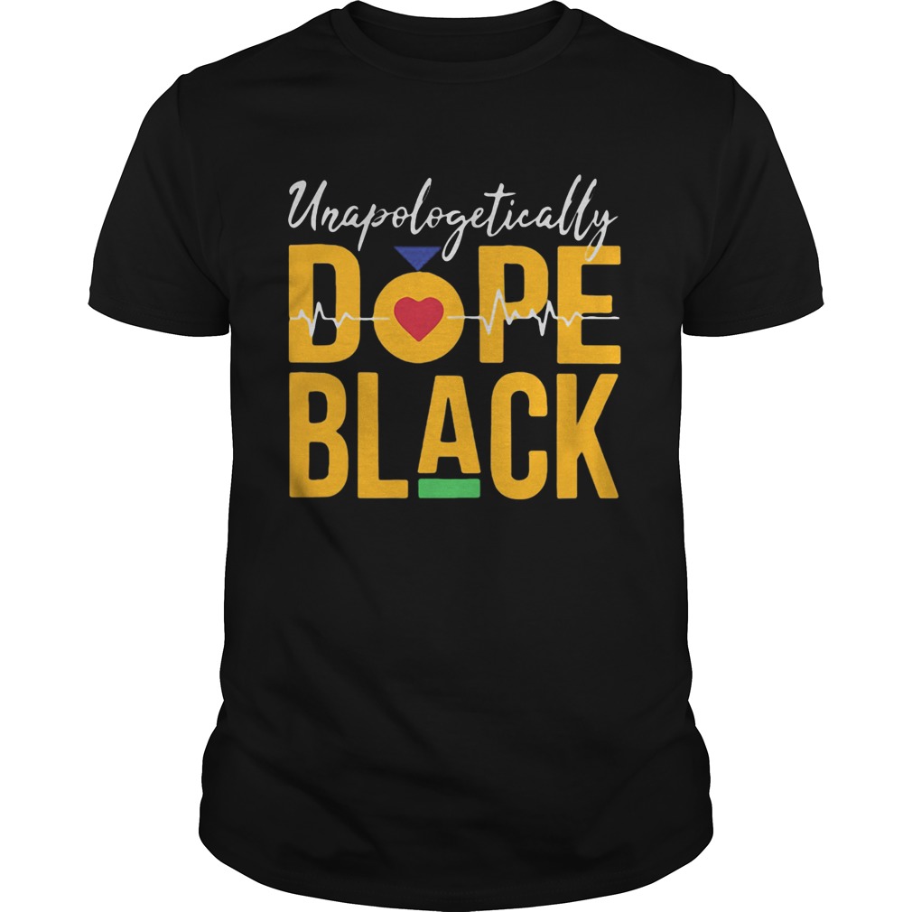 Unapologetically dope black heartbeat  Unisex