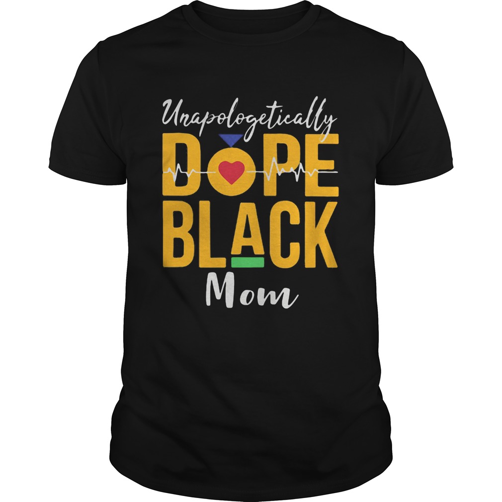 Unapologetically dope black mom heartbeat  Unisex