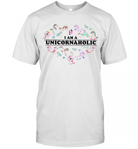 Unicorn Heart I Am Unicornaholic T-Shirt