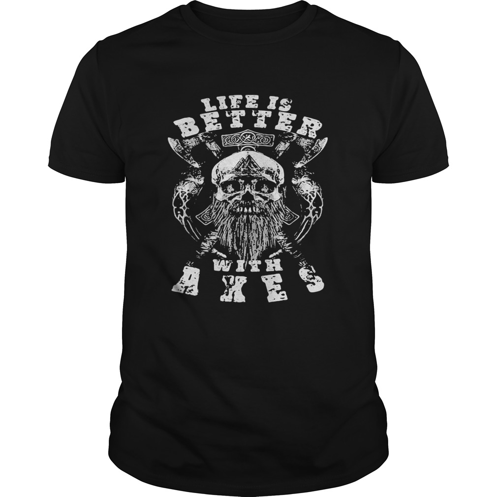 Vikings skull life is better with ashes shirt