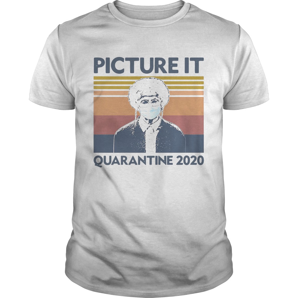 Vintage Golden Girls Picture It Quarantine 2020 shirt