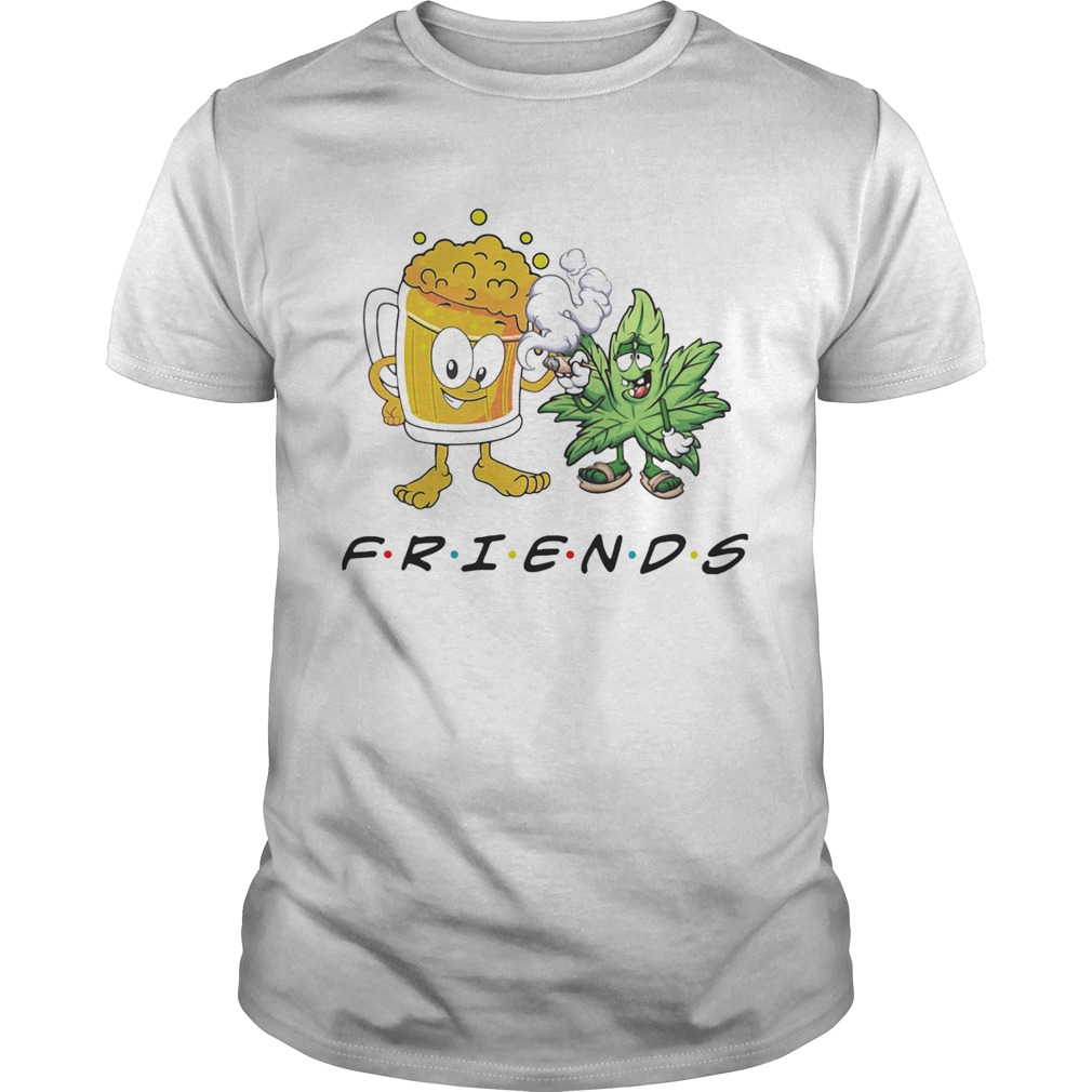 Weed and beer friends shirt