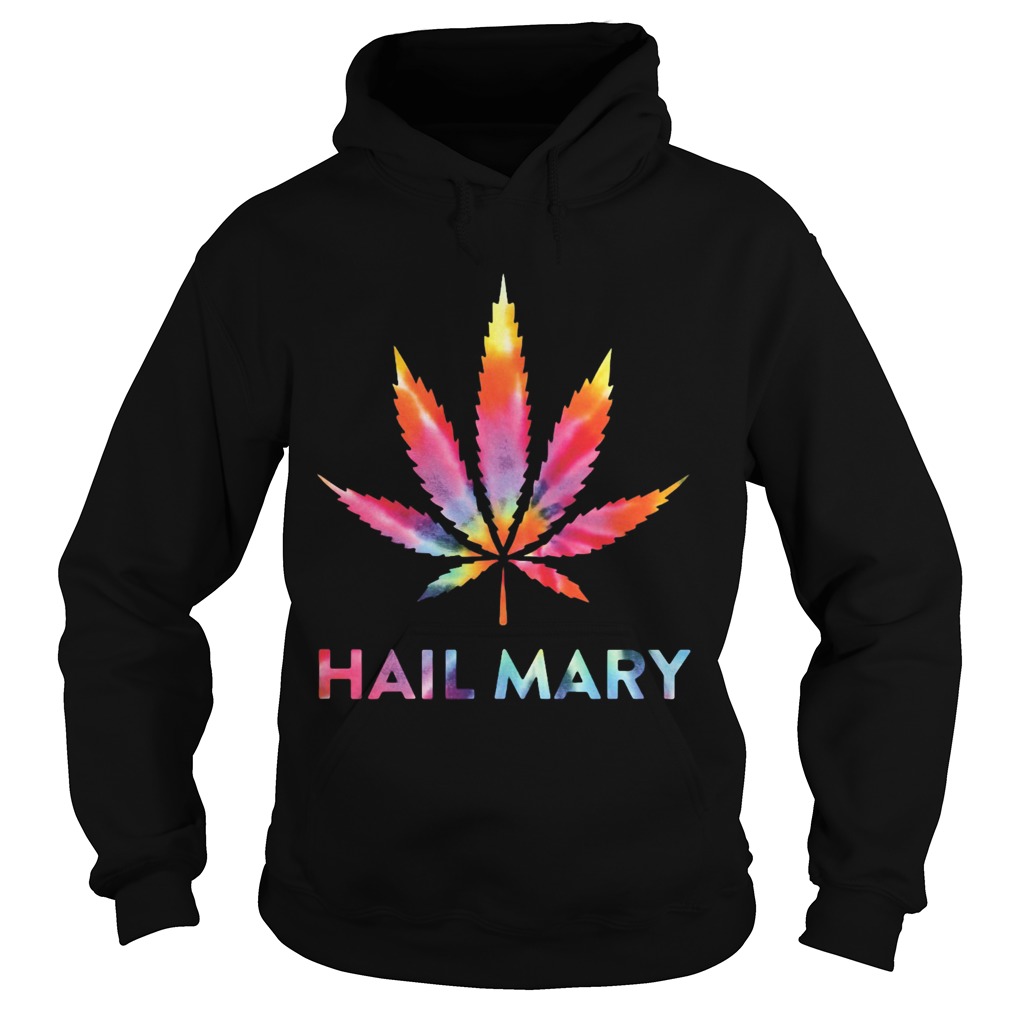 Weed hail mary classic  Hoodie