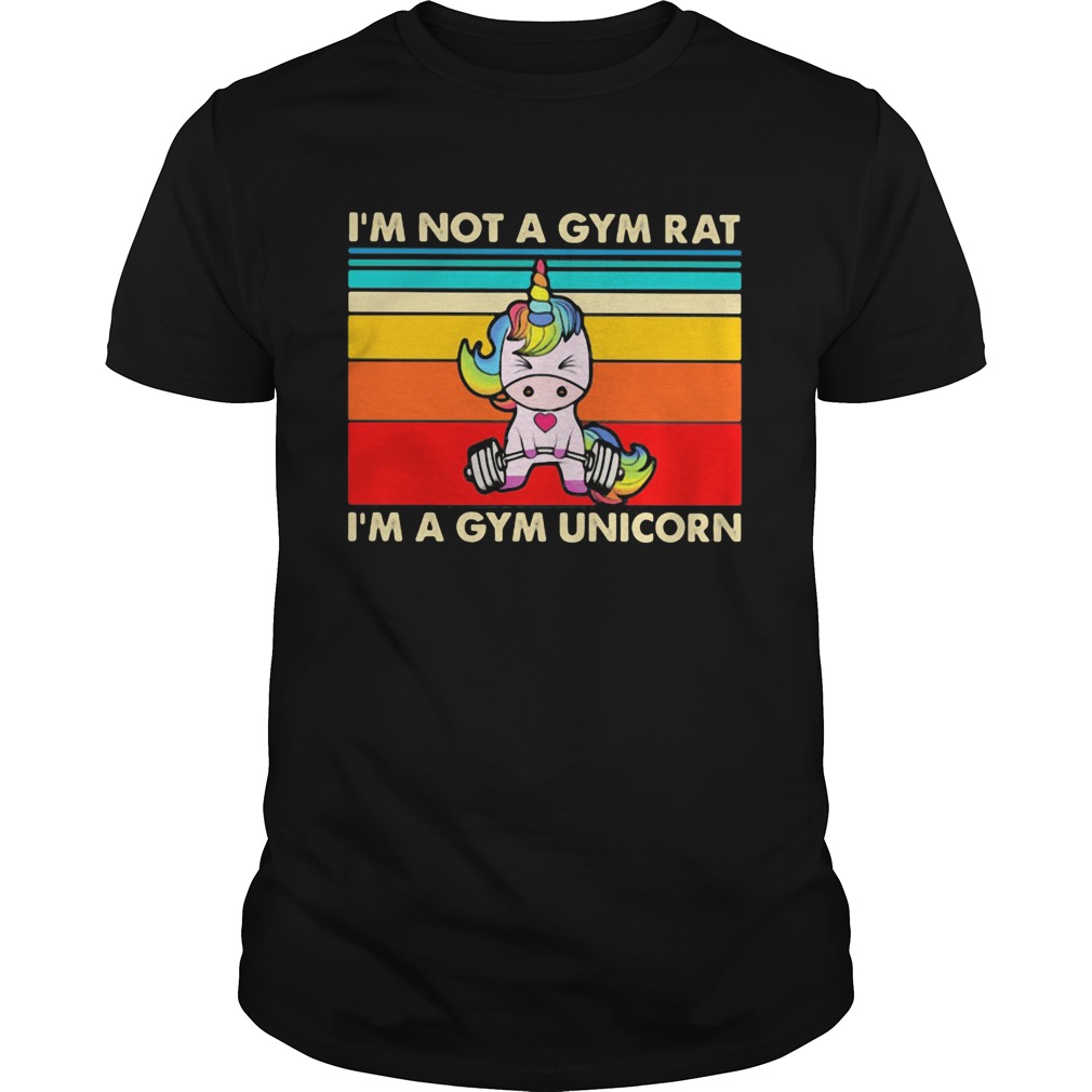 Weightlifting Im not a gym rat Im a gym unicorn vintage retro shirt