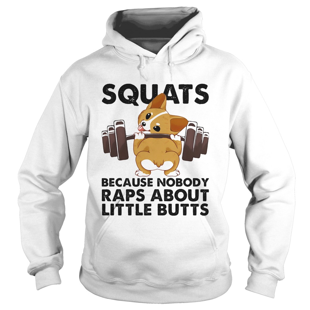 Weightlifting squats because nobody raps about little butts  Hoodie