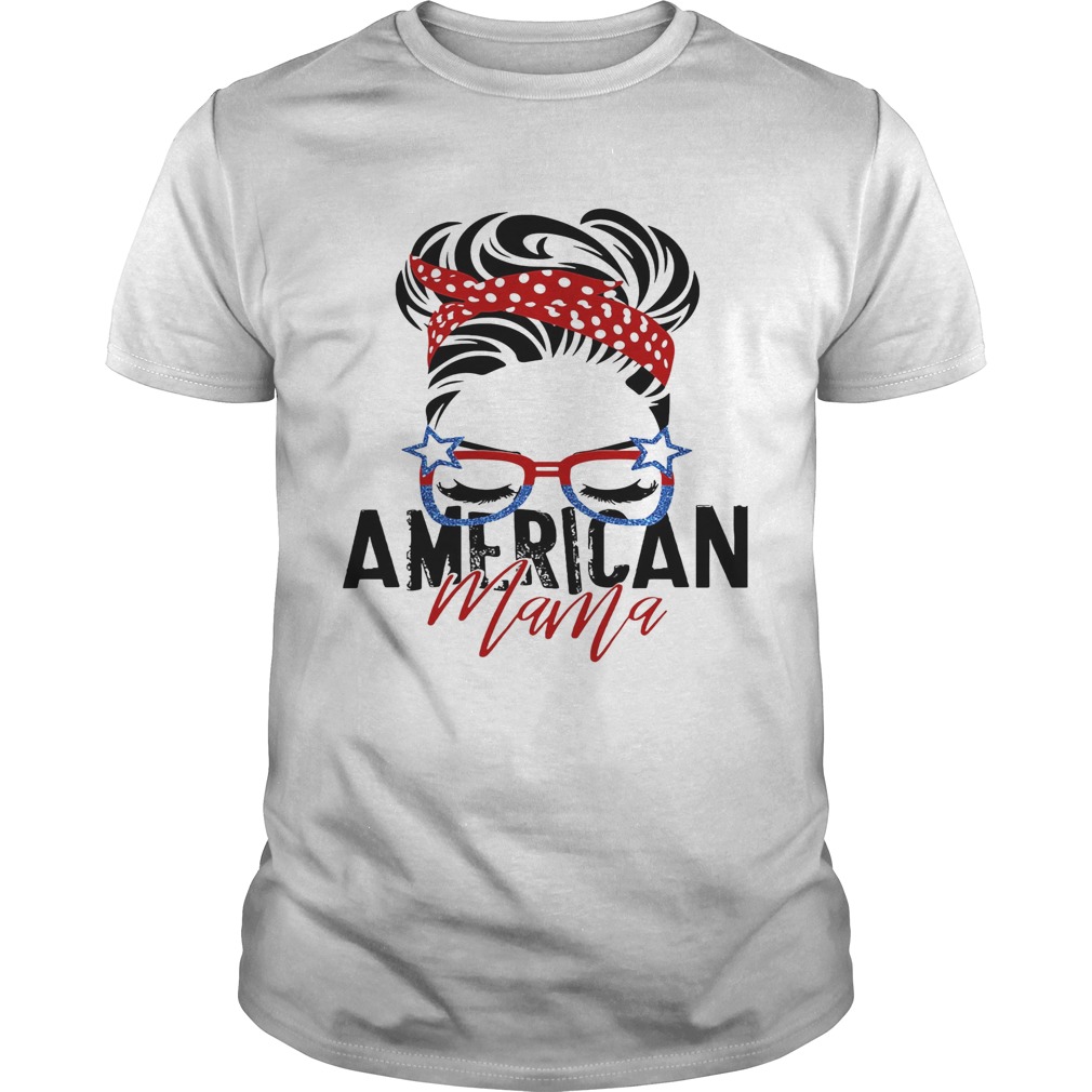 Woman american mama 4th of july independence day shirt