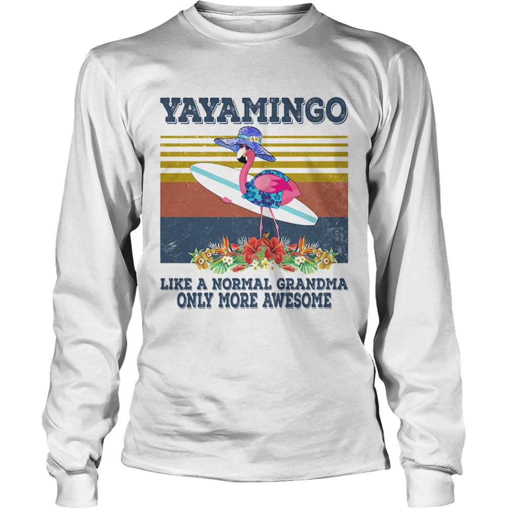 Yayamingo like a normal grandma only more awesome vintage retro  Long Sleeve