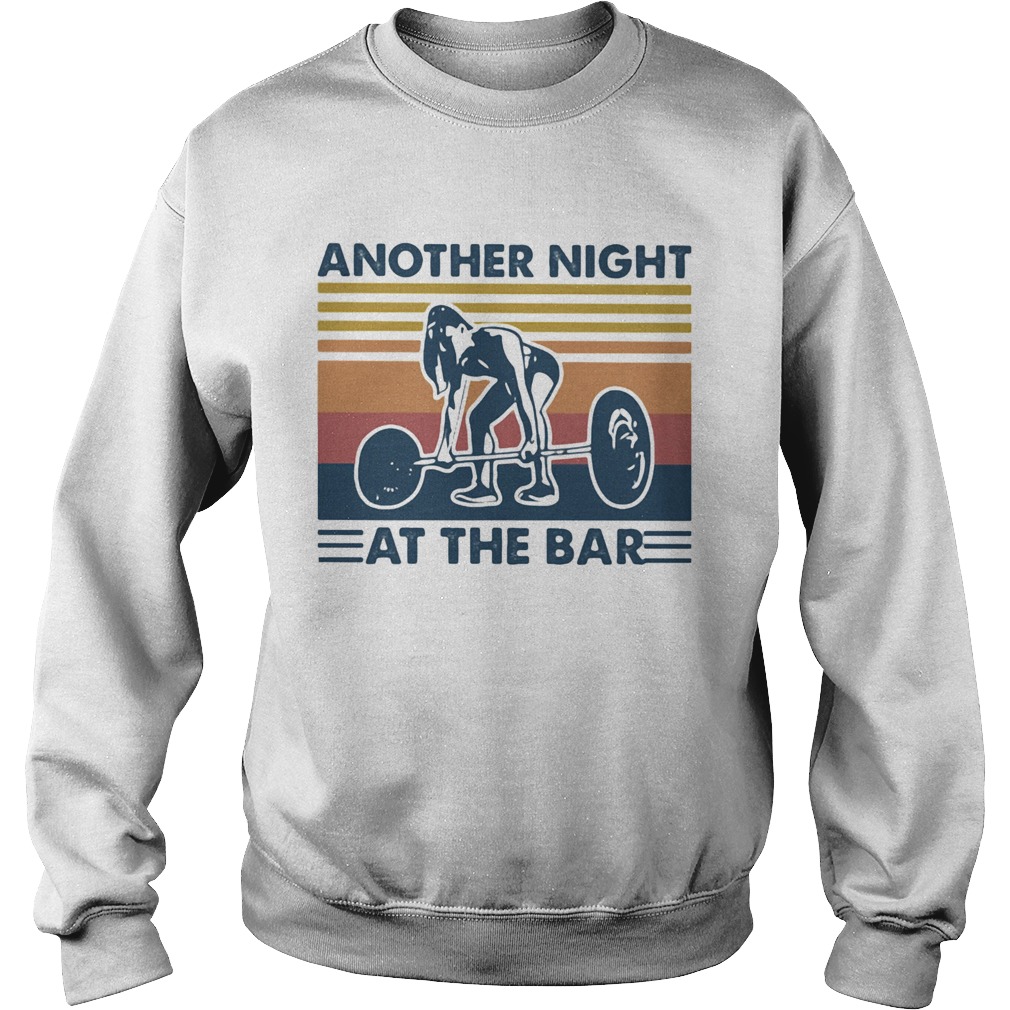 weightlifting another night at the bar vintage retro  Sweatshirt