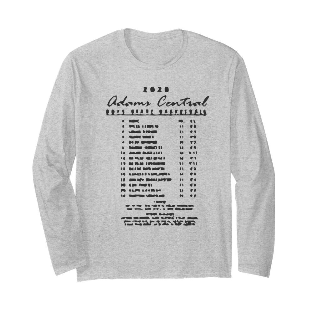 2020 adams central boys state basketball  Long Sleeved T-shirt 