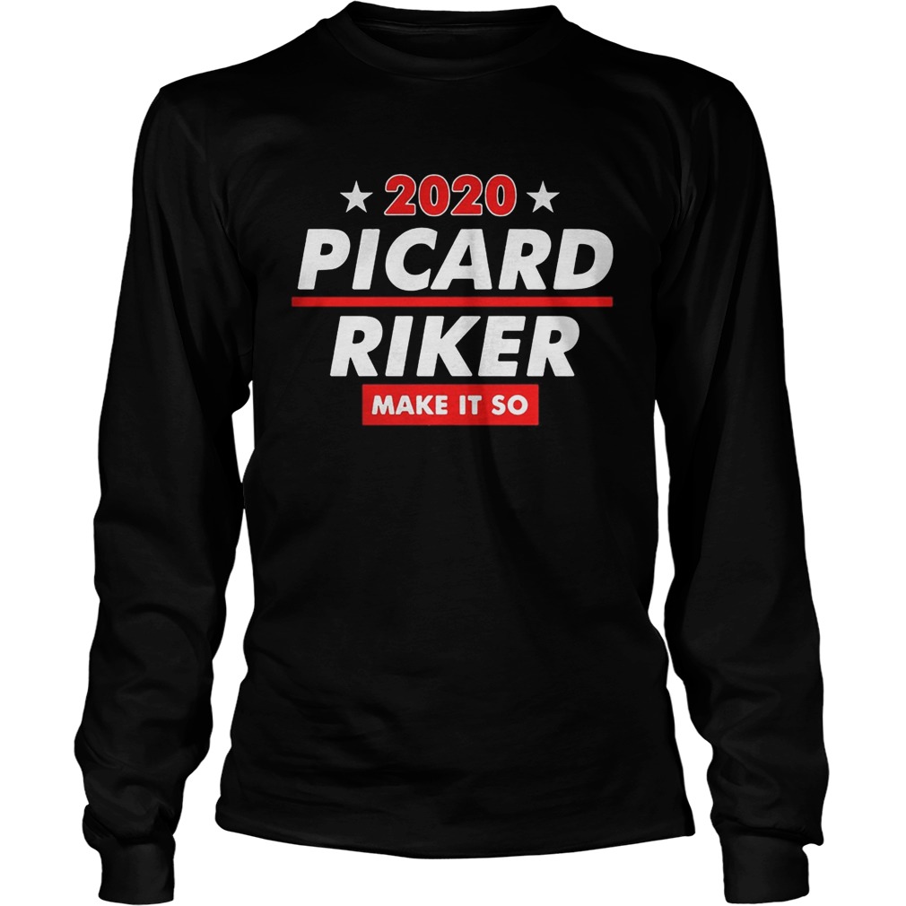 2020 picard riker make it so stars  Long Sleeve