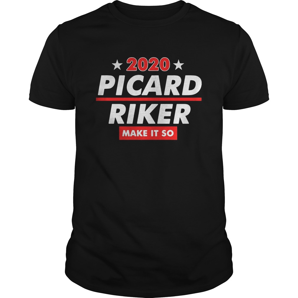 2020 picard riker make it so stars  Unisex