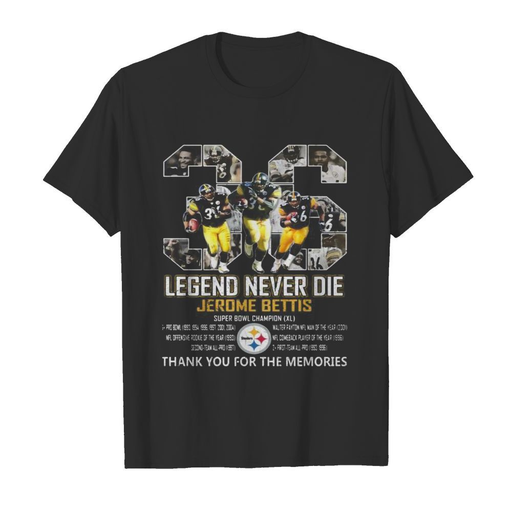 36 legends never die jerome bettis pittsburgh steelers thank you for the memories signatures shirt