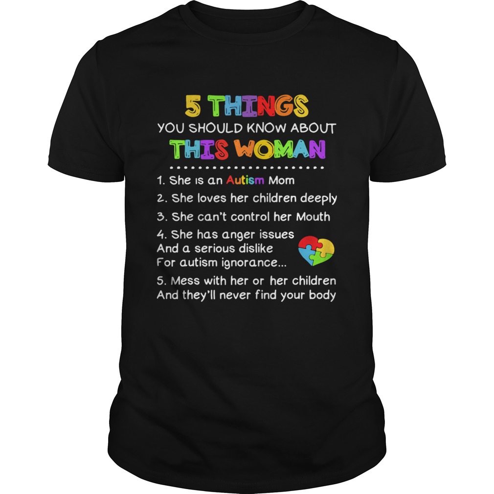 5 Things You Should Know About This Woman Autism shirt