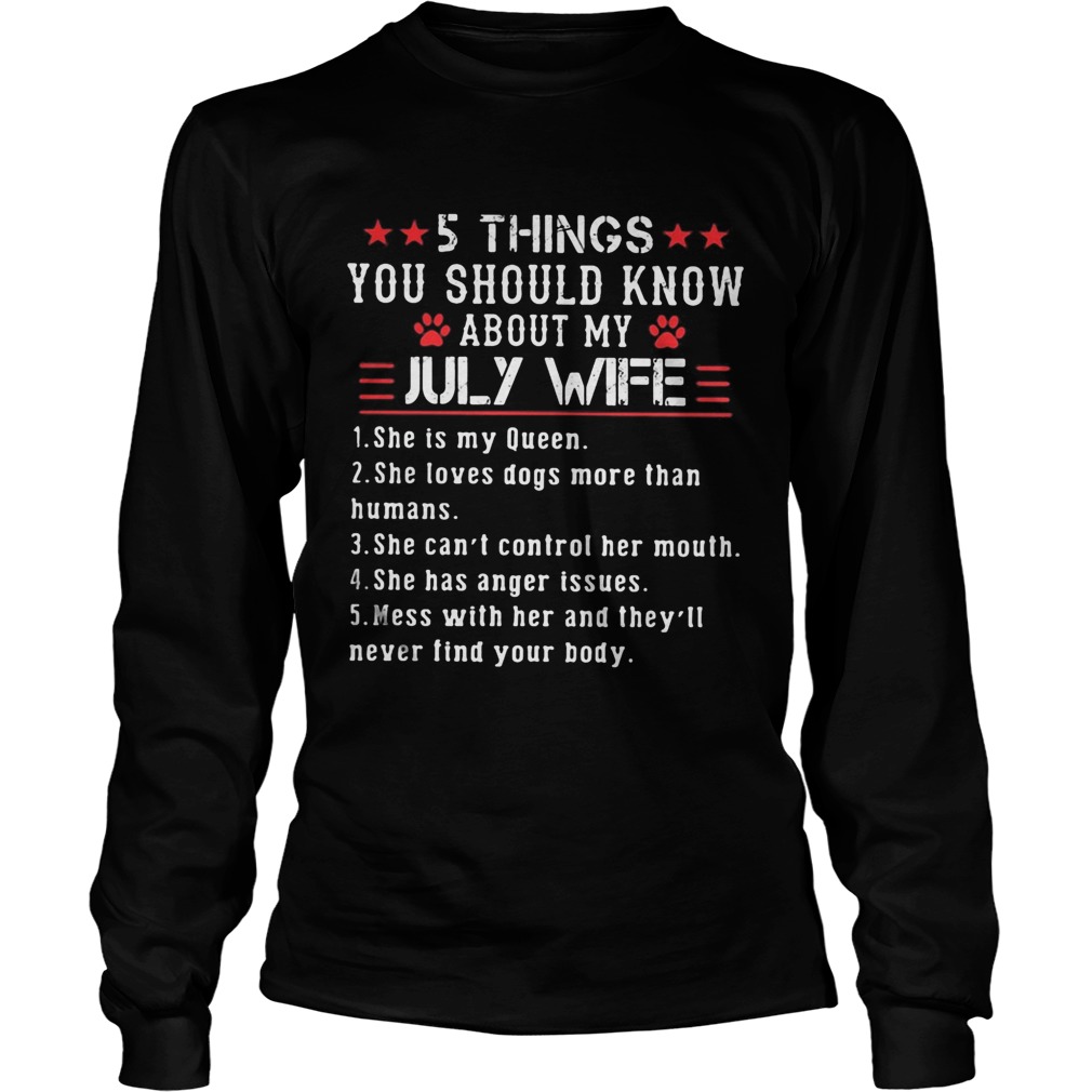 5 things you should know about my july wife  Long Sleeve