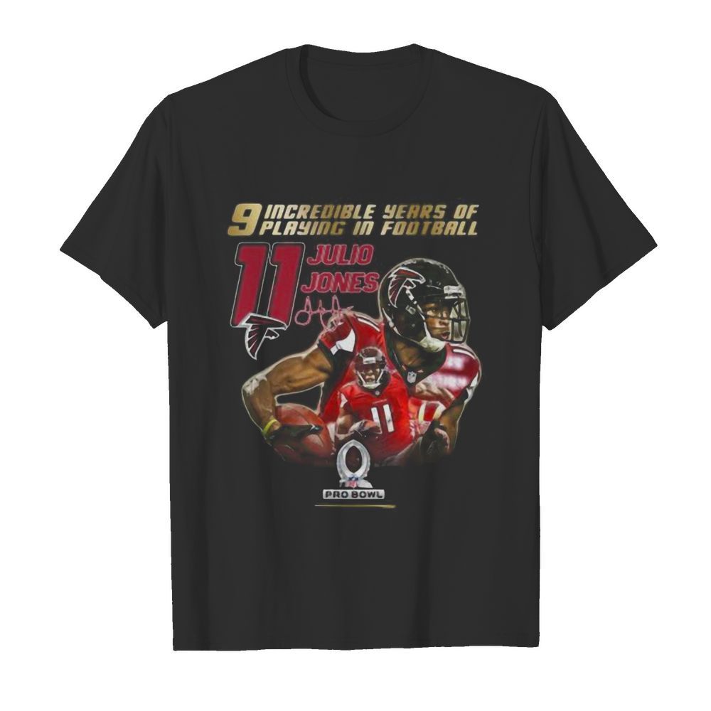 9 incredible years of laying in football 11 julio jones atlanta falcons signature shirt