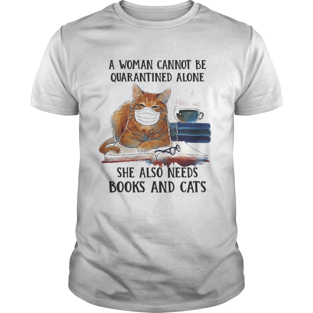 A woman cannot be quarantined alone she also needs books and cat  Unisex