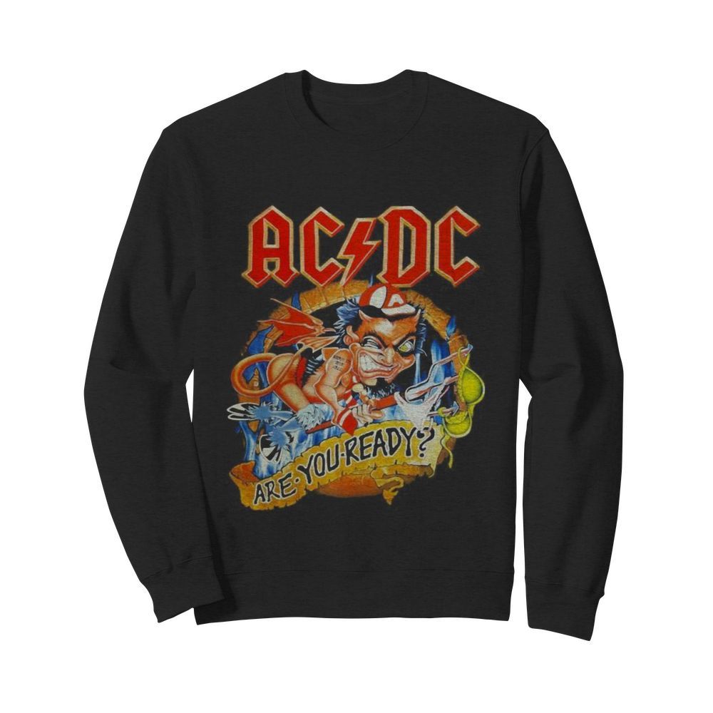 Acdc band are you ready satan  Unisex Sweatshirt