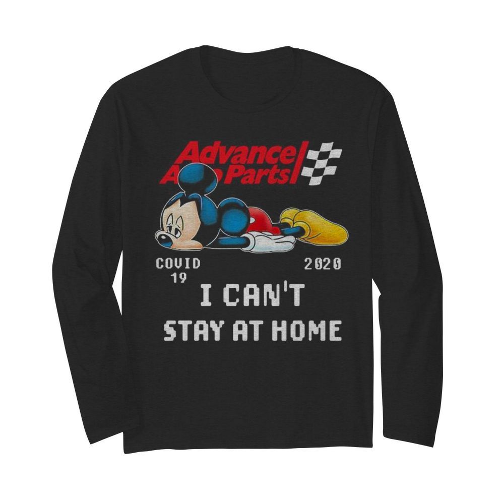 Advance auto parts mickey mouse covid-19 2020 i can’t stay at home  Long Sleeved T-shirt 