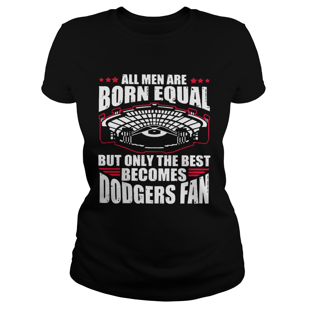 All Men Are Born Equal But Only The Beat Becomes Dodgers Fan  Classic Ladies