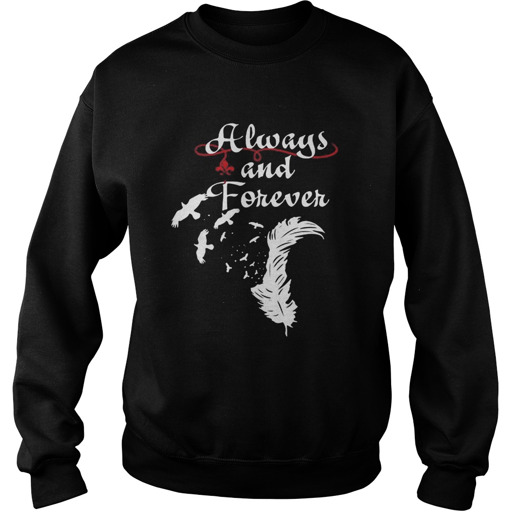 Always and forever  Sweatshirt