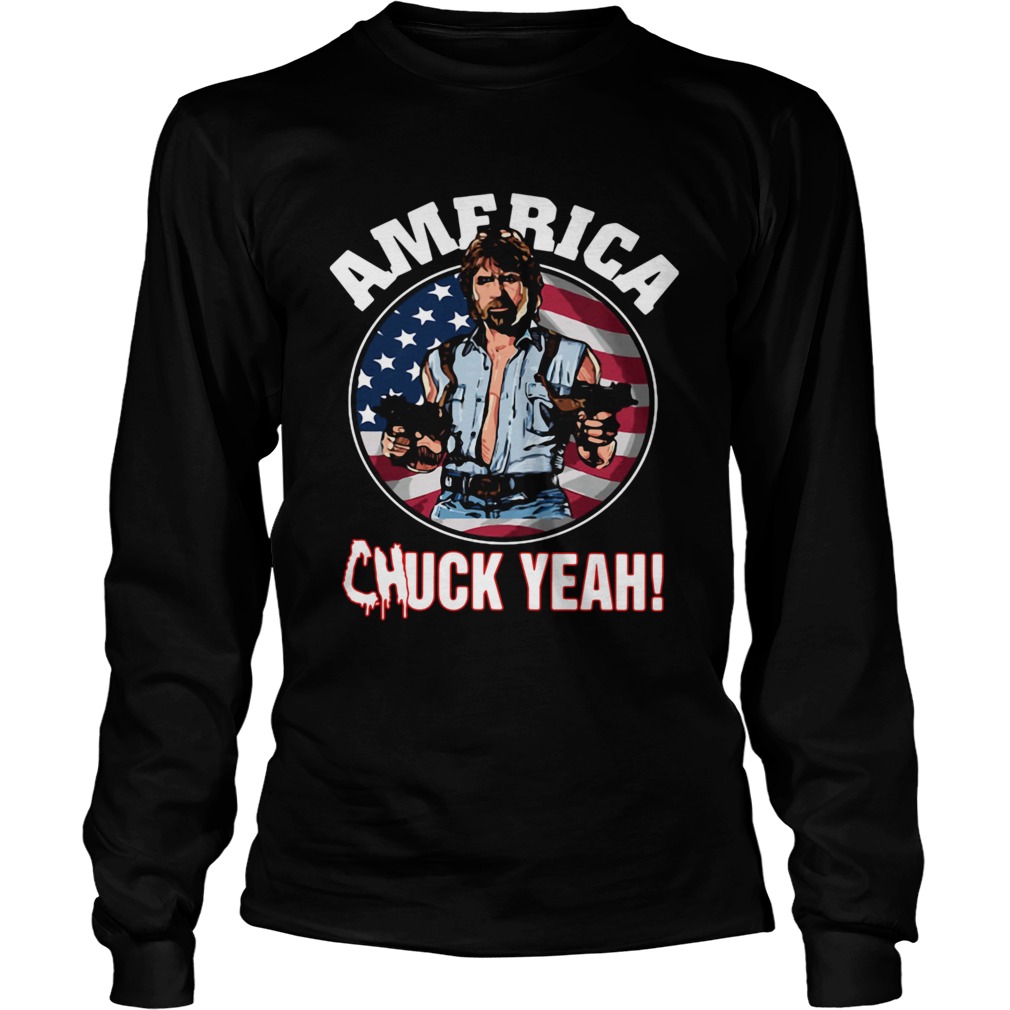 America Chuck Yeah  Long Sleeve