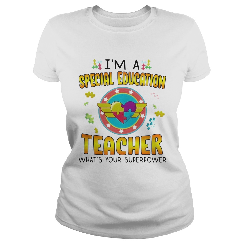 Autism Im A Special Education Teacher Whats Your Superpower  Classic Ladies