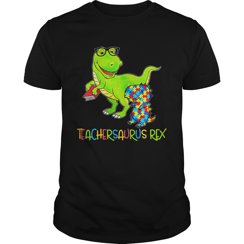 Autism TeacherSaurus Rex shirt