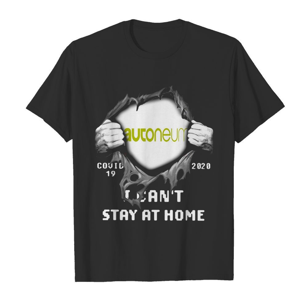 Autoneum Inside Me Covid-19 2020 I Can’t Stay At Home shirt