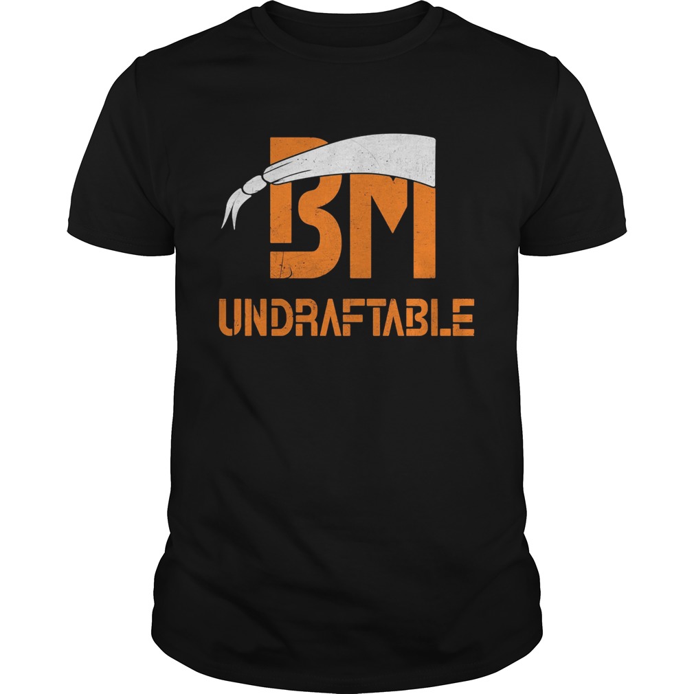 BM Undraftable  Unisex