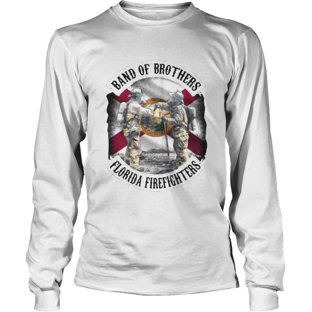 Band of brothers florida firefighters  Long Sleeve