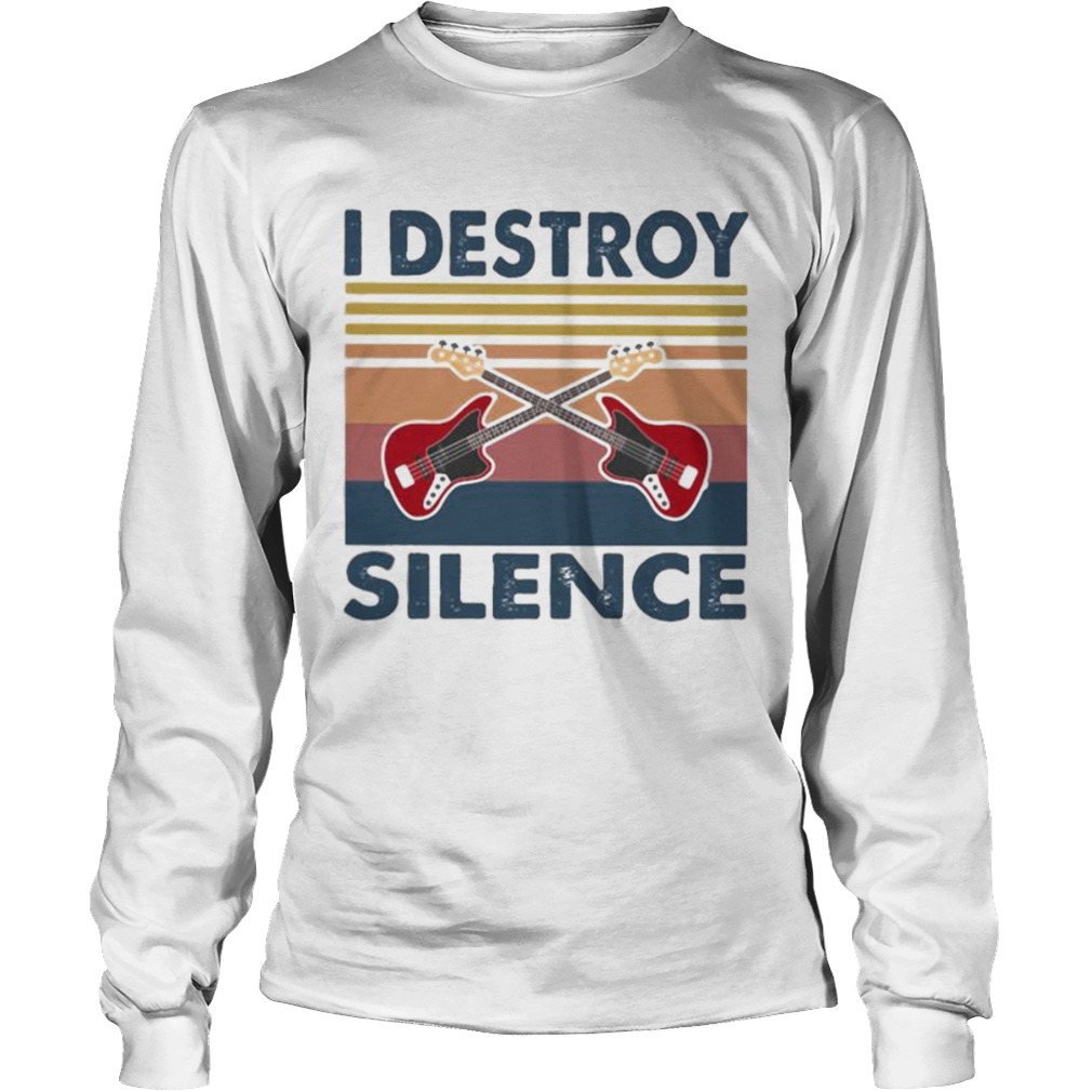 Bass Guitar I Destroy Silence Vintage Retro  Long Sleeve