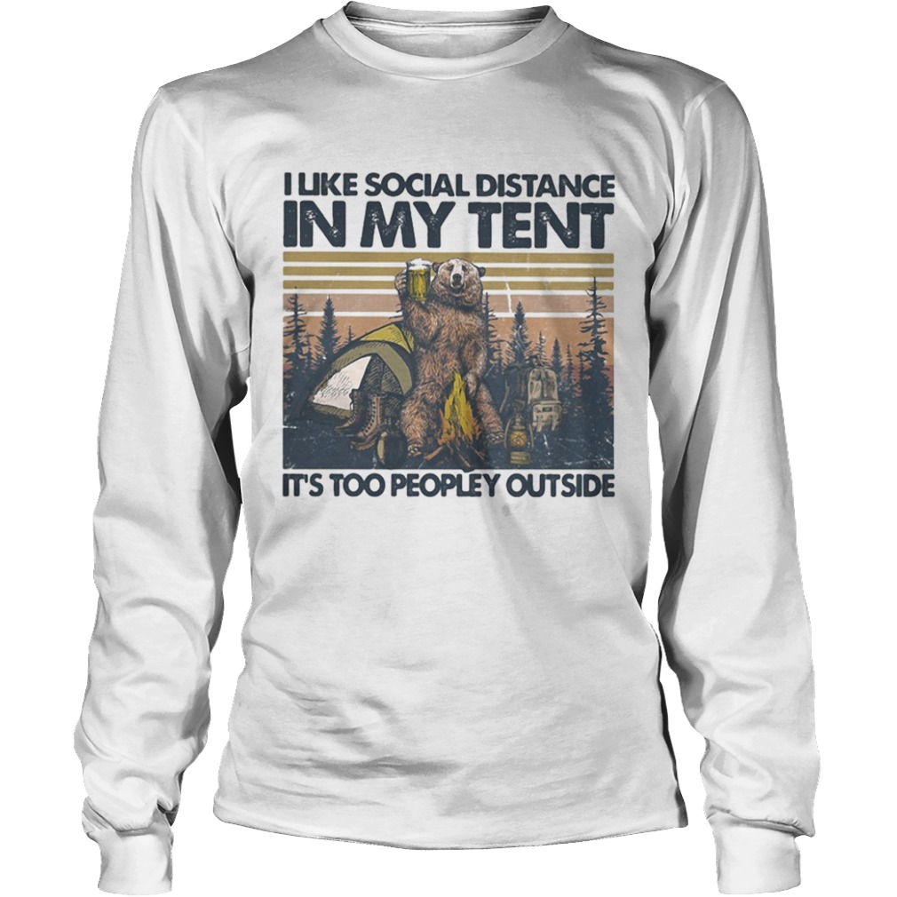 Bear Camping I like social distance in my tent its too peopley outside vintage retro  Long Sleeve