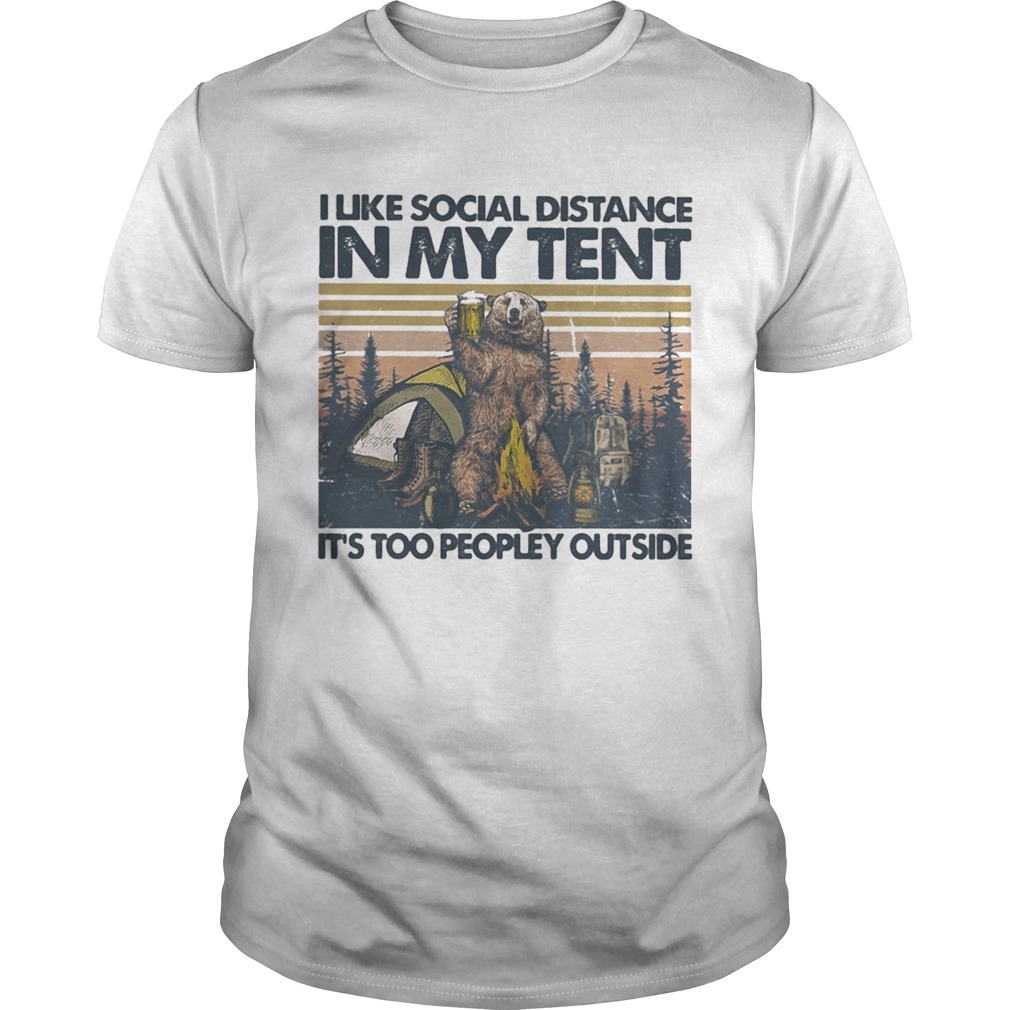 Bear Camping I like social distance in my tent its too peopley outside vintage retro  Unisex