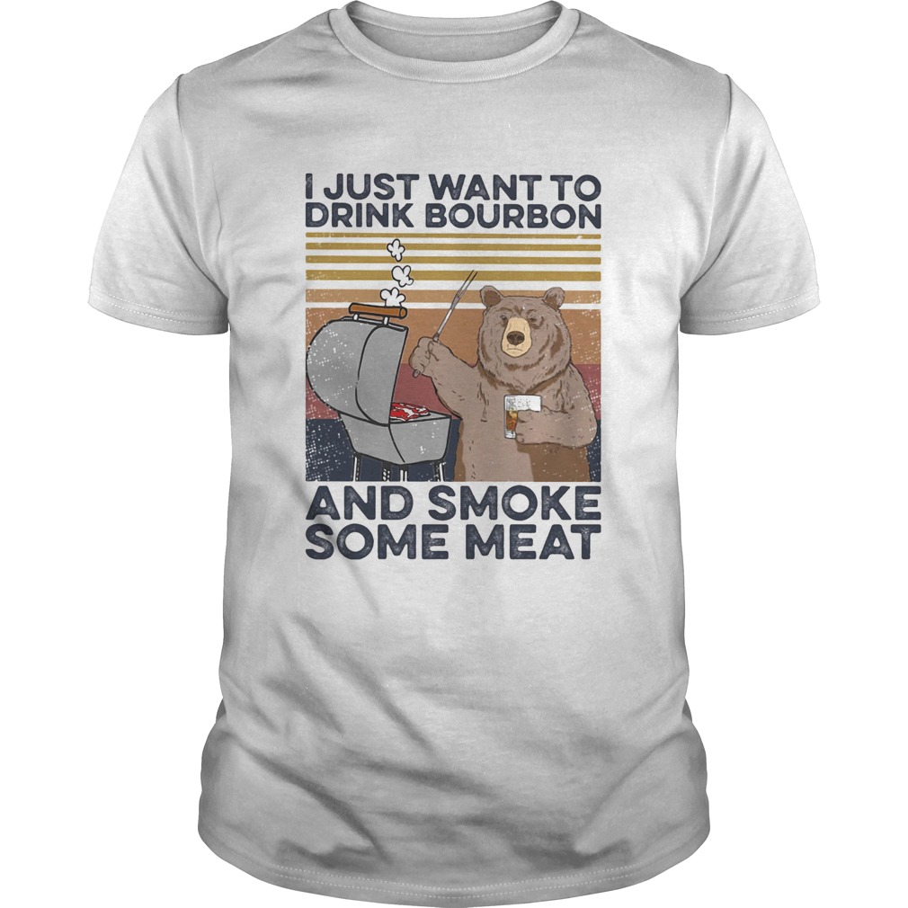 Bear I just want to drink bourbon and smoke some meat vintage retro shirt