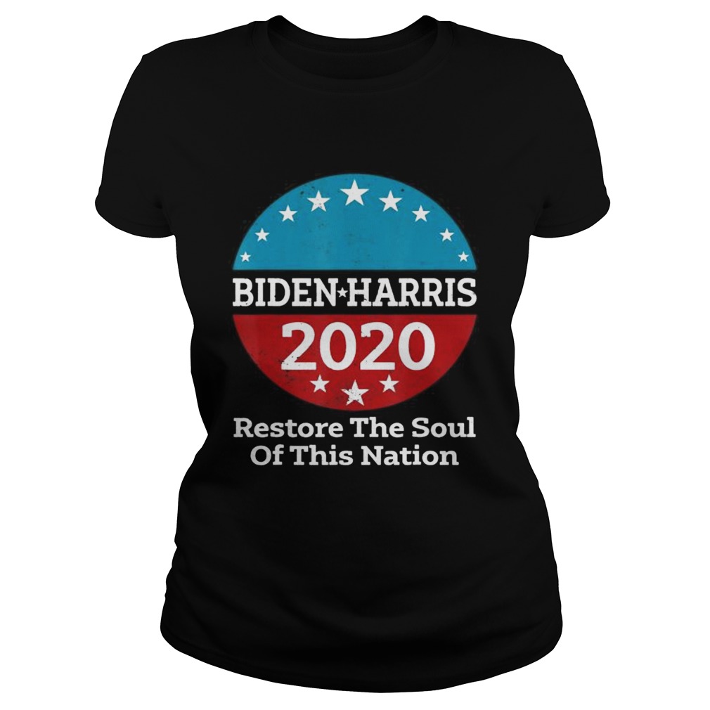 Biden Harris 2020 Vintage Restore The Soul Of This Nation  Classic Ladies